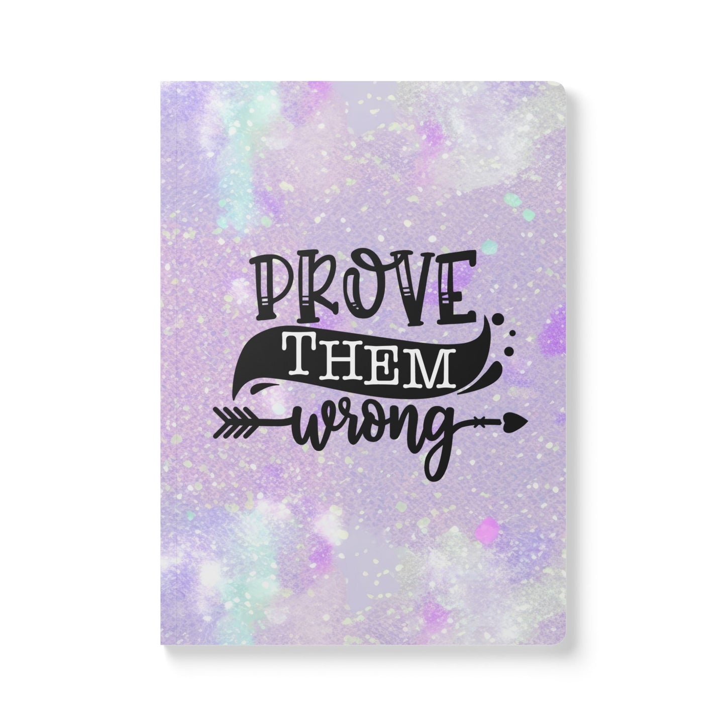Prove Them Wrong Journal