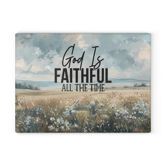 God is Faithful Glass Cutting Board