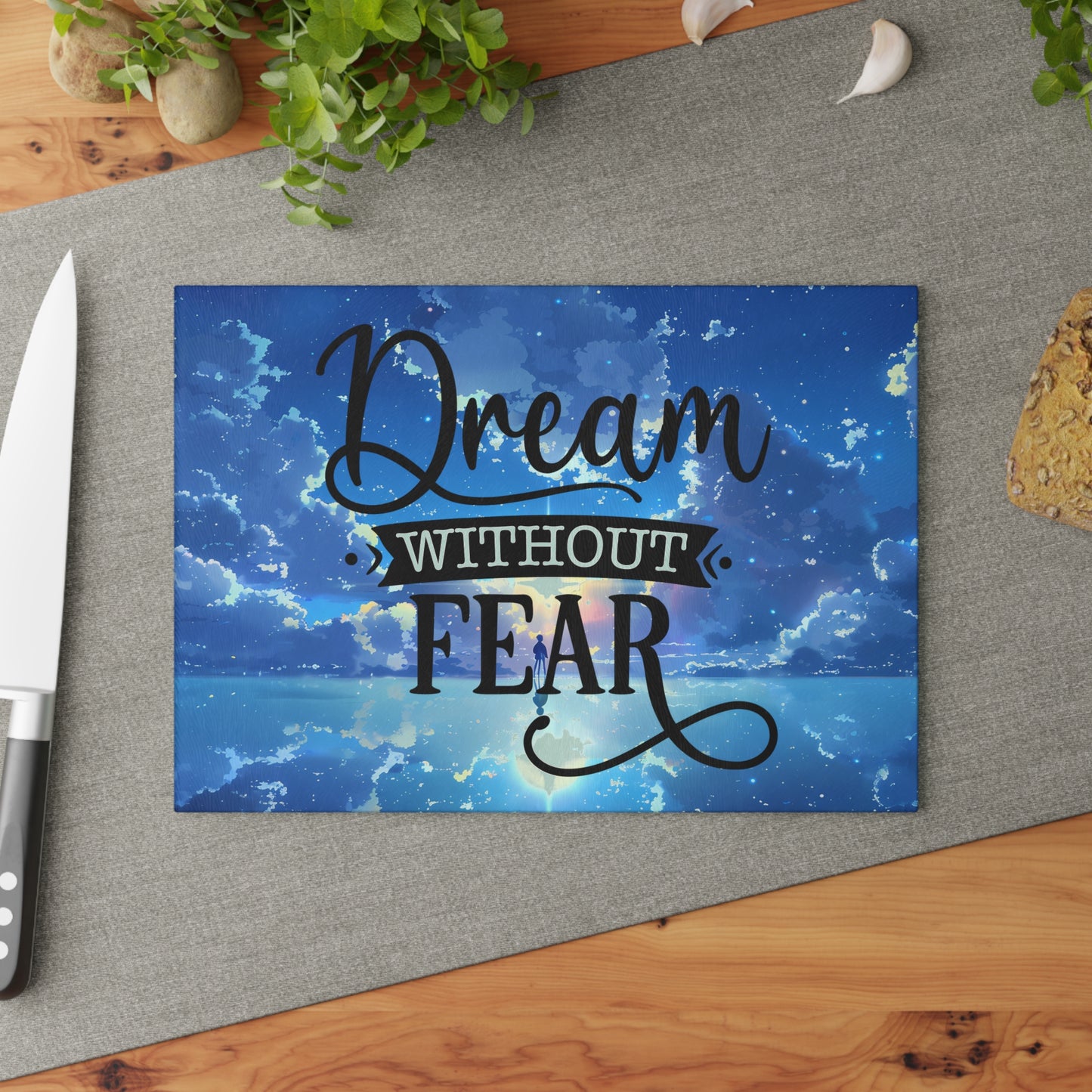 Dream Without Fear Glass Cutting Board
