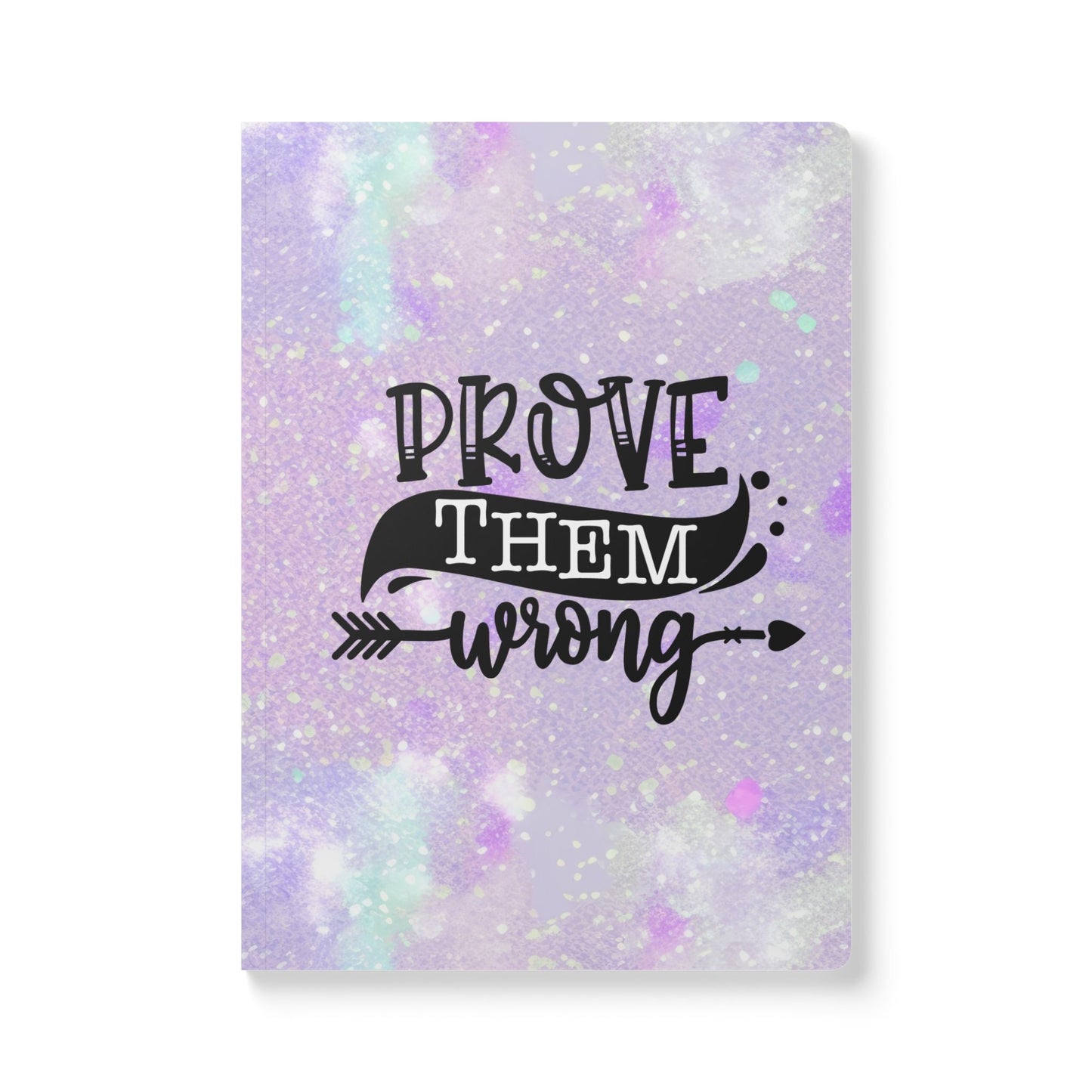 Prove Them Wrong Journal