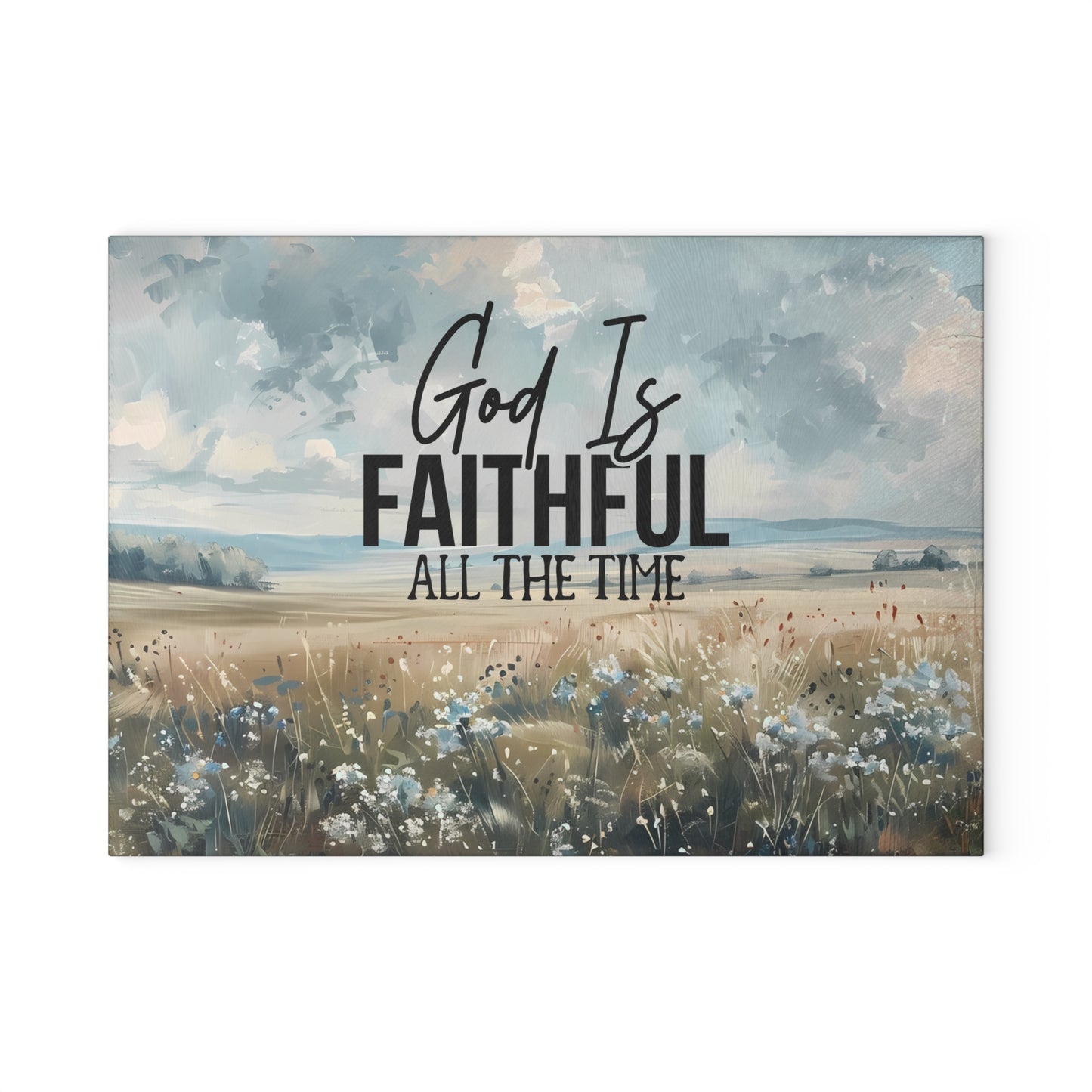 God is Faithful Glass Cutting Board