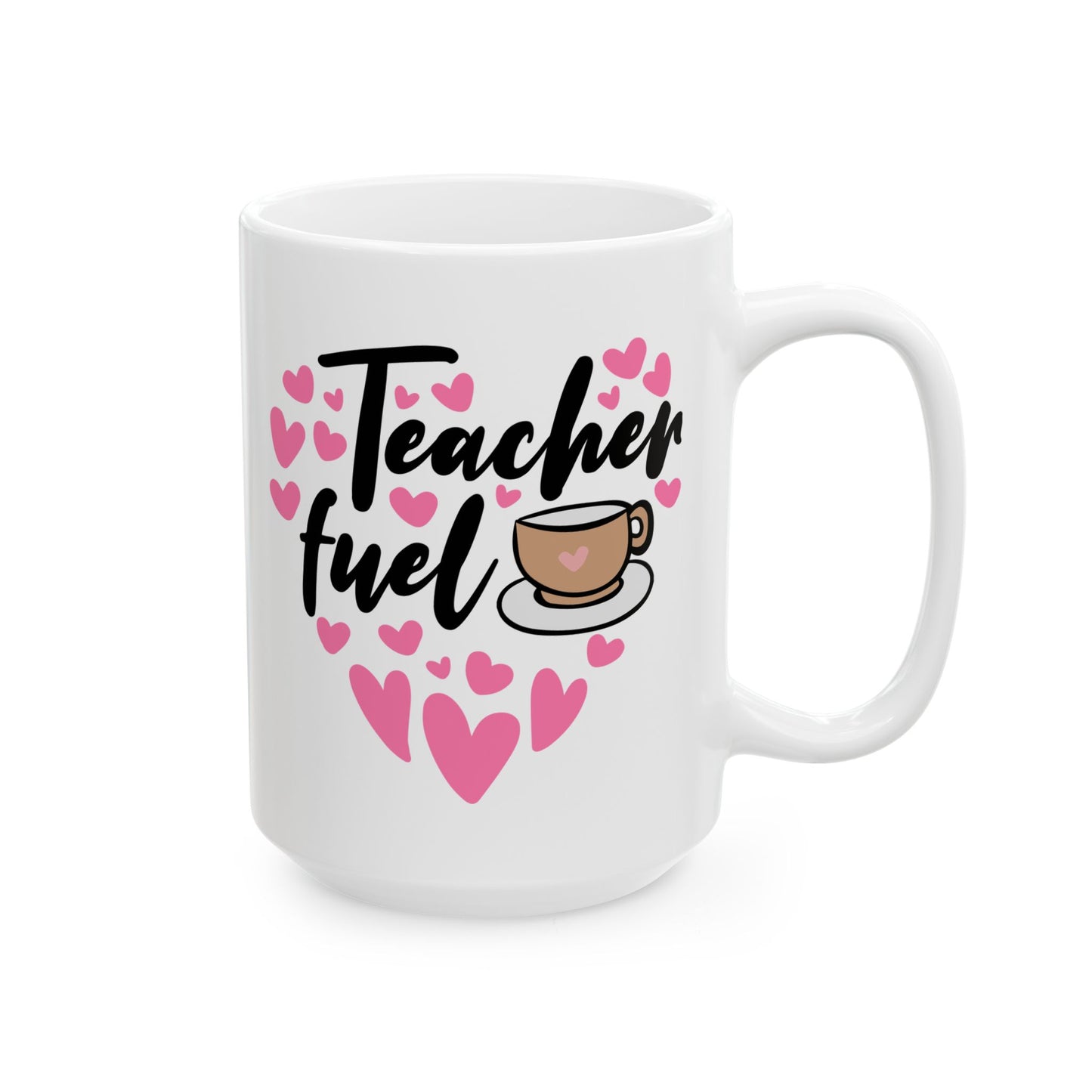 "Teacher Fuel" Ceramic Mug