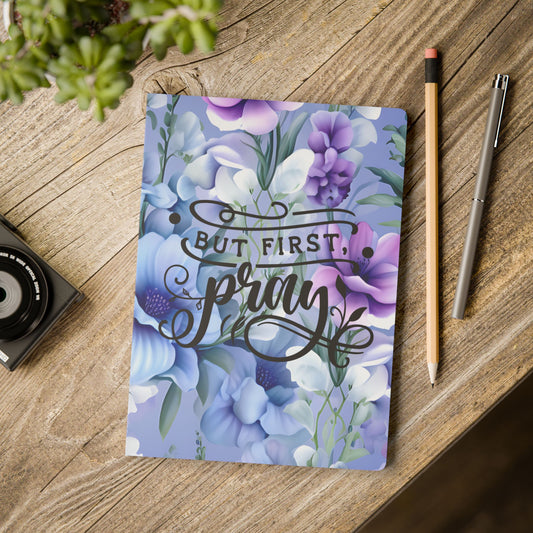 "But Pray First" Floral Journal