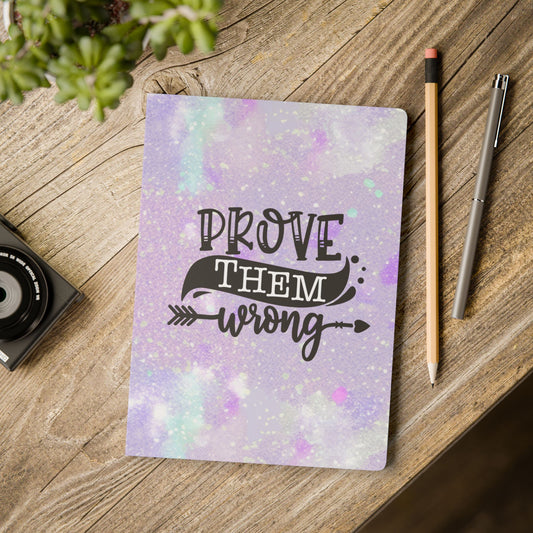 Prove Them Wrong Journal